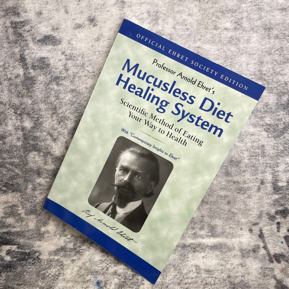Mucusless Diet Healing System Arnold Ehret Lesson Course Health Book Paperback